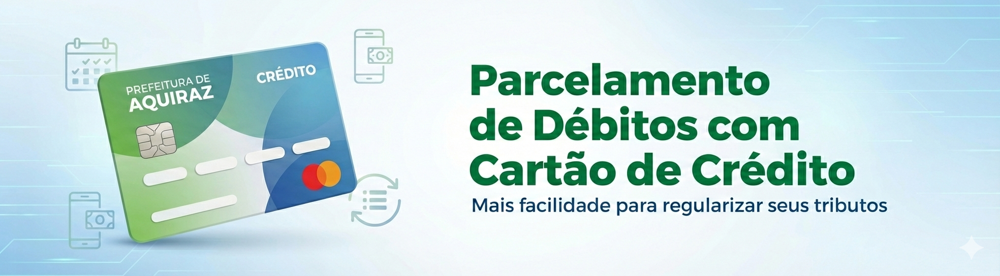 Aquiraz passa a oferecer parcelamento de débitos com cartão de crédito